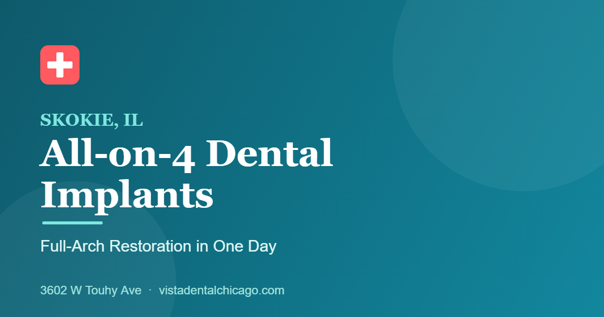 All-on-4 dental implants in Skokie, IL at Vista Dental