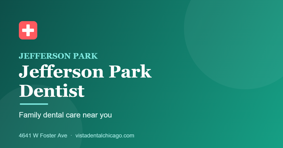 Dentist in Jefferson Park, Chicago at Vista Dental