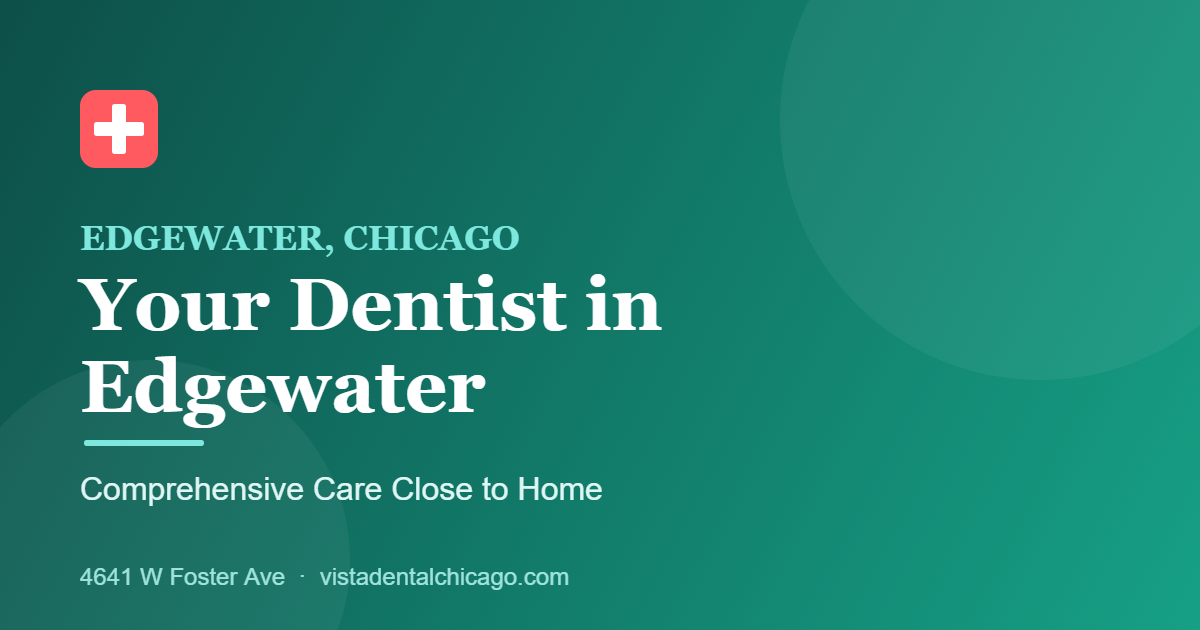 Dentist in Edgewater, Chicago: Comprehensive Family Dental Care